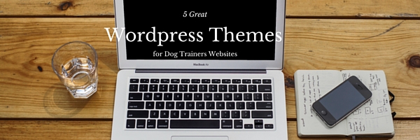 Wordpress Themes for Dog Trainers Websites