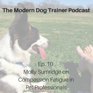 the-modern-dog-trainer-podcast-ep-10