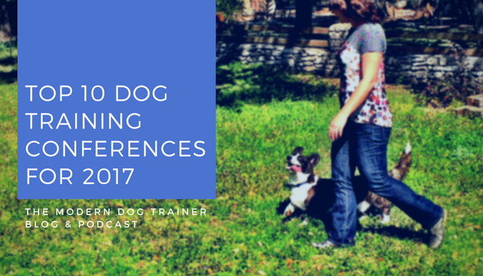 the best dog training conferences coming up in 2017