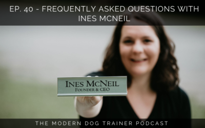 Episode 40: Frequently Asked Questions with Ines McNeil